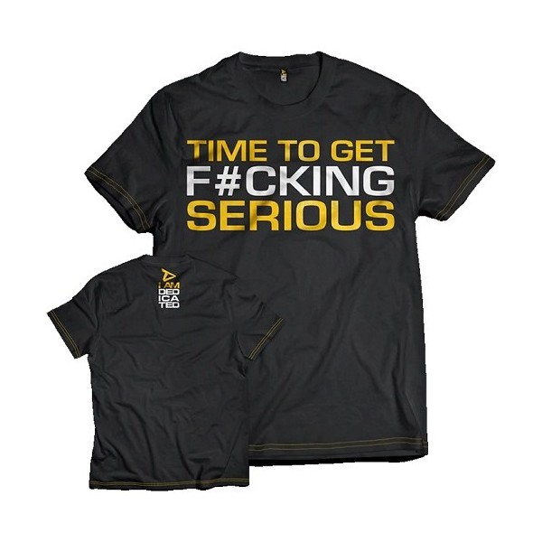 Time To Get Fucking Serious T-Shirt